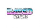 Based Ventures